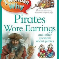 I Wonder Why Pirates Wore Earrings