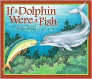 If a Dolphin Were a Fish